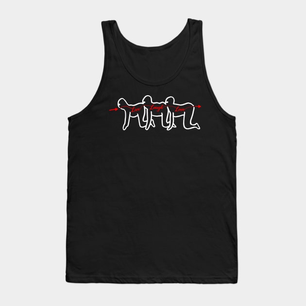 Live, Laugh, Centipede Tank Top by Geeks Under the Influence 